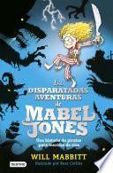 Las disparatadas aventuras de Mabel Jones