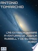Las Extraordinarias Aventuras De Joshua Russell Y De Su Amigo Robot