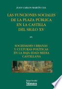 Las funciones sociales de la plaza pública en la Castilla del siglo XV