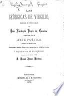 Las Géorgicas de Virgilio, traducidas en octavos reales por ... N. Perez de Camino, y seguidas de un arte poética ... del mismo autor: ilustradas ambas con ... notas y precedidas de un prólogo escrito por ... M. A. Martinez
