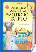 Las Historias Más Bellas del Antiguo Egipto