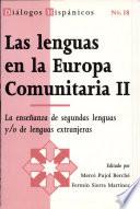 Las lenguas en la Europa Comunitaria II: La enseñanza de segundas lenguas y