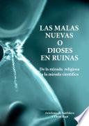 Las malas nuevas o Dioses en ruinas