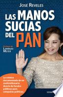 Las manos sucias del PAN (Edic. revisada)