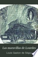 Las maravillas de Lourdes