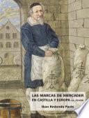 Las marcas del mercader en Castilla y Europa (ss. XV-XVI)