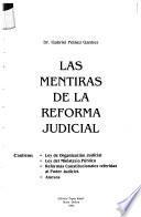 Las mentiras de la reforma judicial