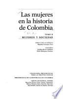 Las mujeres en la historia de Colombia: Mujeres y sociedad