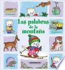 Las palabras de la montana / The words of the mountain