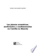 Las plantas aromáticas, medicinales y condimentarias en Castilla-La Mancha