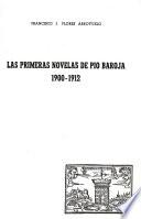 Las primeras novelas de Pío Baroja, 1900-1912