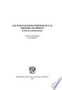 Las publicaciones periódicas y la historia de México