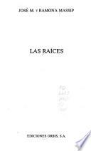 Las raíces