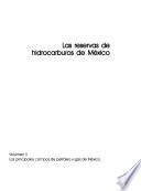 Las reservas de hidrocarburos de México: pt. 1-2. Los principales campos de petróleo y de gas de México