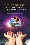 Las riquezas son nuestras herencia divina