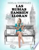 Las rubias también lloran