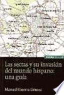 Las sectas y su invasión del mundo hispano