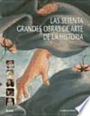 Las setenta grandes obras de arte de la historia