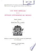 Las tesis impresas de la antigua Universidad de México