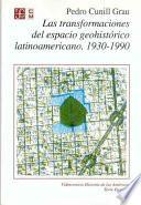 Las transformaciones del espacio geohistórico latinoamericano, 1930-1990