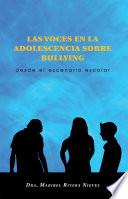 LAS VOCES EN LA ADOLESCENCIA SOBRE BULLYING
