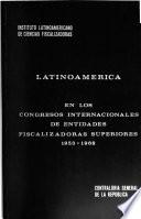 Latinoamérica en los Congresos Internacionales de Entidades Fiscalizadoras Superiores, 1953-1968
