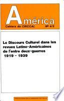 Le Discours culturel dans les revues latino-américaines de l'entre deux-guerres, 1919-1939