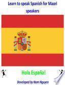 Learn to Speak Spanish for Maori Speakers