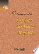 Lecturas sobre Derecho del Medio Ambiente Tomo VIII