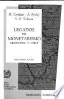 Legados del monetarismo, Argentina y Chile