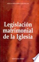 Legislación matrimonial de la Iglesia