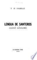 Lengua de santeros (guiné góngorí).