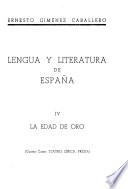 Lengua y literatura de España y su imperio: La edad de oro (2 v.)