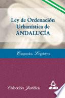 Ley de Ordenacion Urbanistica de Andalucia. Ebook