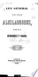 Ley general para juzgar a los ladrones, homicidas, heridores y vagos