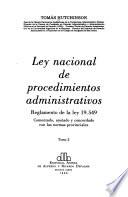 Ley nacional de procedimientos administrativos: Reglamento de la Ley 19,549 (1988)