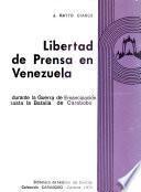 Libertad de prensa en Venezuela durante la guerra de emancipación hasta la batalla de Carabobo