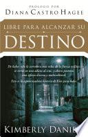 Libre Para Alcanzar Su Destino