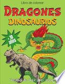 Libro de colorear dragones dinosaurios - + 10 años - Terapia de arte anti estrés