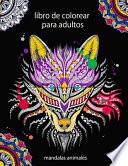 Libro de Colorear para Adultos Mandalas Animales
