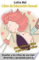 Libro de Educación Sexual para niñas y niños a partir de 8 años