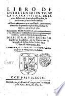 Libro de entretenimiento, de la picara iustina, en el qual debaxo de graciosos discursos, se encierran prouechosos auisos. Al fin de cada numero vera vn discurso, que te muestra como te has de aprouechar desta lectura, para huyr los enganos, que oy dia se vsan. Es juntamente arte poetica, que contiene cincuenta y vna diferencias de versos ... compuesto por el licenciado Francisco de Vbeda, natural de Toledo