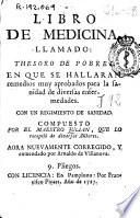 Libro de medicina llamado Thesoro de pobres ...
