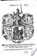 Libro del famoso cauallero Palmerin de Oliua