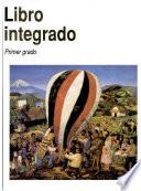 Libro integrado, primer grado