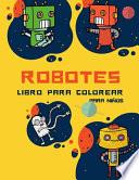 Libro para colorear de robots para niños de 4 a 8 años