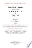 Libros antiguos y modernos referentes a América y España