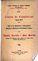 Libros de caballerías: Ciclo de los Palmerines ; Extravagantes ; Glosario ; Variantes ; Correcciones ; Índice alfabético