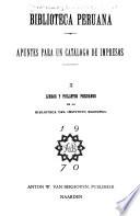Libros y folletos peruanos de la Biblioteca del Instituto Nacional. v. 2. Libros y folletos peruanos de la Biblioteca Nacional y notas bibliográficas