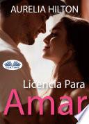 Licencia Para Amar